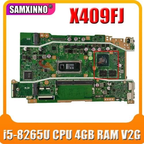 Akemy X409FJ notebook mainboard W/ i5-8265U CPU 4GB RAM V2G For vivobook X409 X409F X409FJ laptop motherboard mainboard test ok