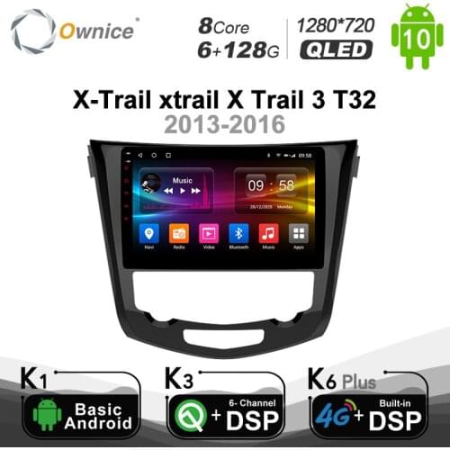 6G+128G Ownice Android 10.0 Car DVD multimedia player 8 core for Nissan X-Trail xtrail X Trail 3 T32 2013-2016 4G LTE 1280*720