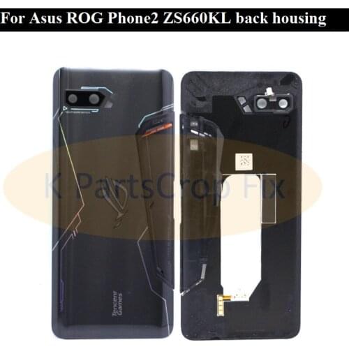 For Asus ROG Phone II ZS660KL Back Battery Cover Glass Housing Door Rear Case Replace +Camera lens for ASUS ZS660KL Back Housing