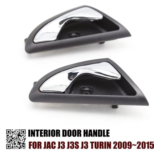 FRONT RIGHT REAR RIGHT Interior inside door handle for JAC J3 J3S J3 Turin 2009~2015 Original Part