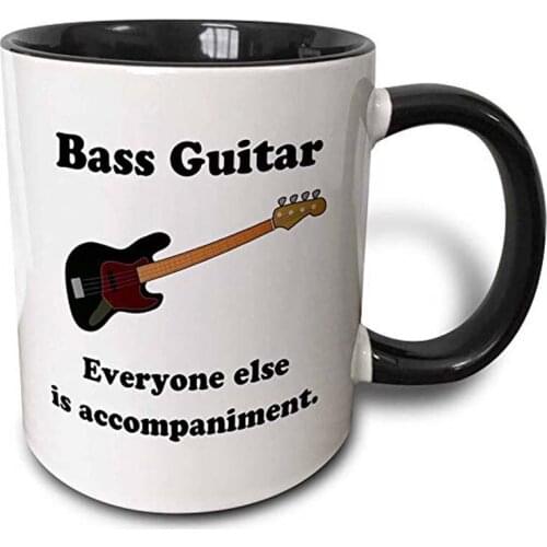 Funny Coffee Mug Bass guitar everyone else is just accompaniment Two tone black mug 11 oz White