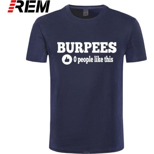 REM New Mens Stylish Burpees Zero People Like This Crossfit T Shirts Men Cotton O Neck Tops Bodybuilding Short Sleeve T-shirt