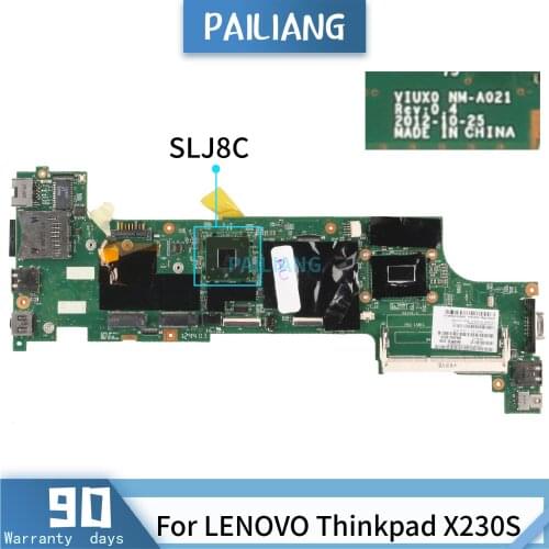 PAILIANG Laptop motherboard For LENOVO Thinkpad X230S Core SLJ8C Mainboard NM-A021 tesed DDR3