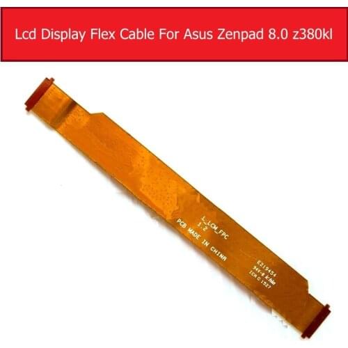 Genuine display LCD Flex Cable For ASUS Zenpad 8.0 Z380KL Screen LCD to motherboard connector Flex cable replacement repair