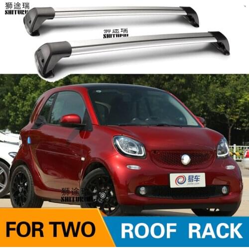 2 pcs For Mercedes-Benz smart FOR TWO 2-door 2009-2020 451 453 roof bar car special aluminum alloy belt lock shooting CORSS RACK