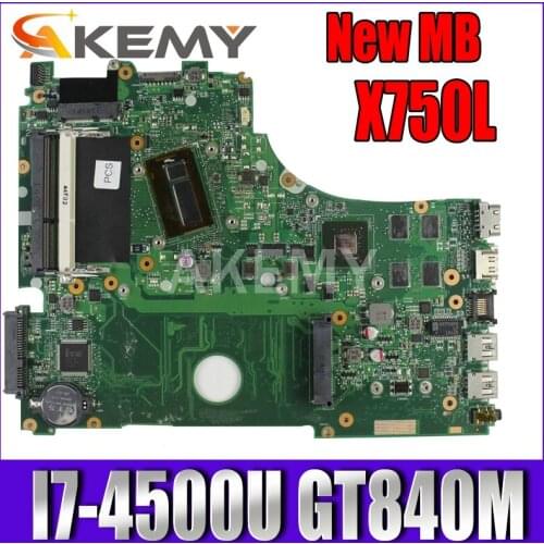Akemy X750LN mainboard For ASUS X750 X750LB X750LN X750L K750L laptop motherboard I7-4500U GT840M-2GB
