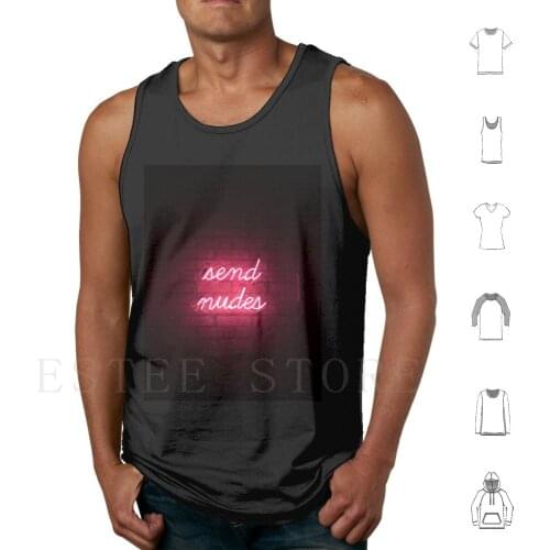 Send Tank Tops Vest Cotton Send Nelk Glowing Lights Glow In The Dark Red Lights Lights Funny Quote Funny Quotes