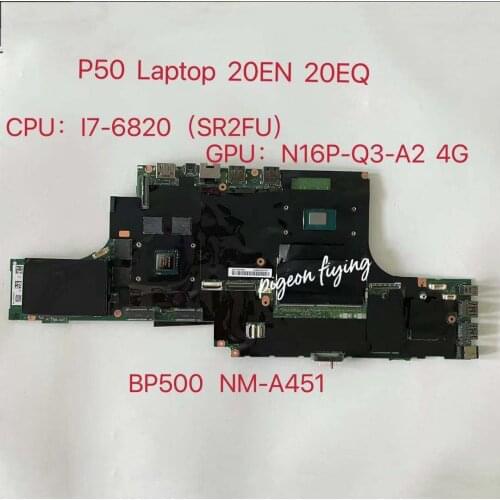 BP500 NM-A451 for Lenovo Thinkpad P50 Laptop Motherboard CPU:I7-6820(SR2FU) GPU:N16P-Q3-A2 4G FRU: 01AY364 100% test Ok