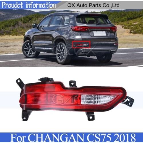 CAPQX Rear bumper Fog light For CHANGAN CS75 2018 Tail lamp Reflector light Stop lamp Brake Lamp Light