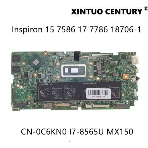 CN-0C6KN0 0C6KN0 C6KN0 For Dell Inspiron 15 7586 17 7786 Laptop motherboard 18706-1 W/ I7-8565U N17S-G1-A1 100%Tested Working