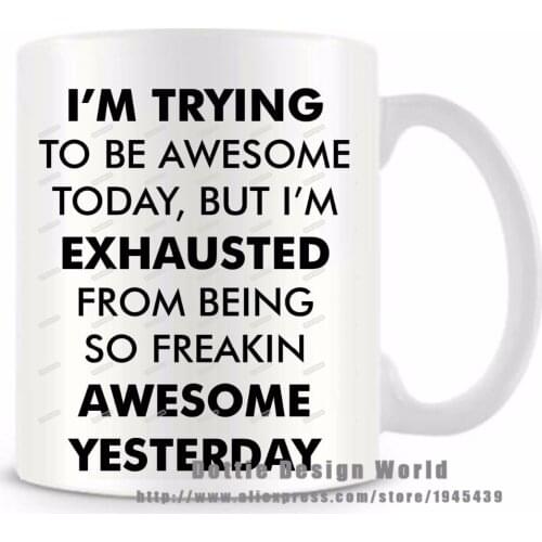 I\'m Trying To Be Awesome funny novelty travel mug Ceramic white coffee tea milk cup Personalized Birthday Christmas gifts mug