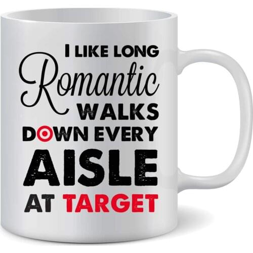 Funny Mugs for Women - I like long walks down the aisle at Target ceramic mug. A funny gift for friends, moms and grandmothers