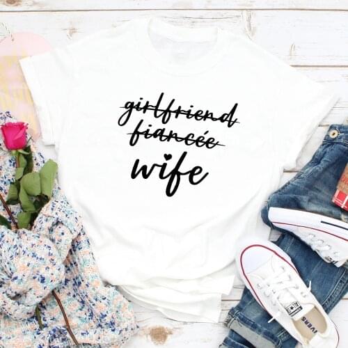 Girlfriend Fiancee Wife Engagement T-shirt Funny 90s Honeymoon Gift Tshirt Casual Women Graphic Newlywed Future Mrs Tees Tops