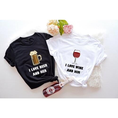 Couples T-shirt I Love Beer And Her, I Love Wine And Him Shirts Matching Couple tshirts drinker couple Tee Unisex aesthetic tops