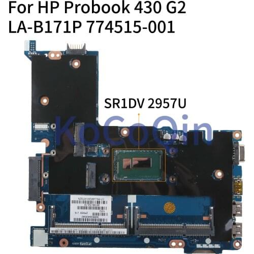 KoCoQin Laptop motherboard For HP Probook 430 G2 Core 2957U Mainboard SR1DV 774515-001 774515-501 ZPM30 LA-B171Ptested