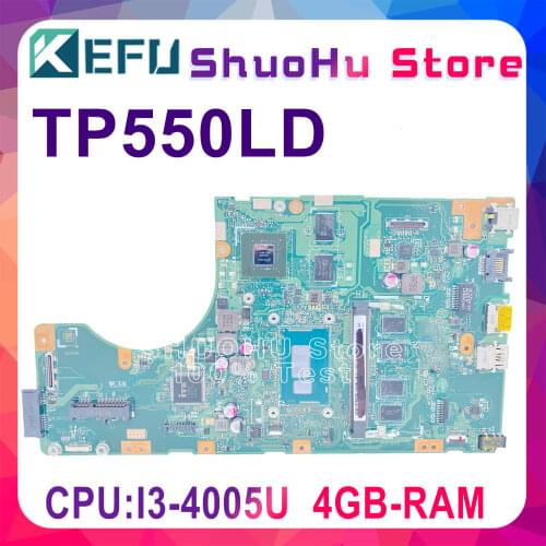 KEFU TP550LD Motherboard For ASUS TP550LD TP550LN TP550LA Laptop Motherboard I3-4010U GT840 4G RAM DDR3L Test work 100