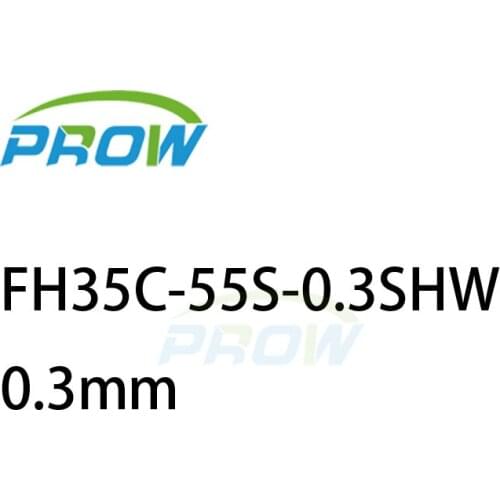 FH35C-55S-0.3SHW 0.3mm pitch 0.3 mm 55p 55pin FFC FPC connector Prow socket FH35C 55S 0.3SHW for HRS
