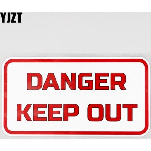 YJZT 15.3CM×7.9CM Danger Keep Out Car Sticker PVC Decal 12C-0632