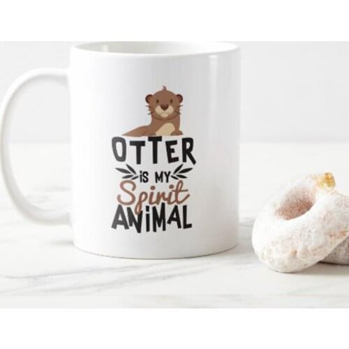Nice Otter Is My Spirit Animal Print Coffee Mug Home or Office 11oz , Mothers Day Gifts, Fathers Day Gifts, Christmas Gifts F