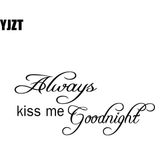 YJZT 16.9CM*7.7CM Always Kiss Me Goodnight Art Vinyl Decal Car Sticker Black/Silver C3-0236