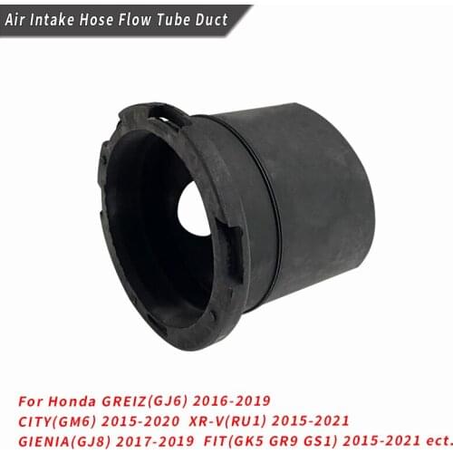Air Intake Hose Flow Tube Duct For Honda GREIZ(GJ6) CITY(GM6) XR-V(RU1) GIENIA(GJ8) FIT(GK5 GR9 GS1) Air Flow Tube 17228-5R1-008