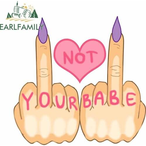EARLFAMILY 13cm x 12.9cm for Not Your Babe Vinyl Car Sticker Personality Scratch-proof Window Decal VAN SUV Vehicle Decoration