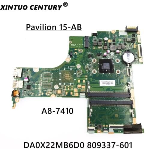 For HP PAVILION 15-AB Laptop Motherboard DA0X22MB6D0 809337-601 809337-501 809337-001 A8-7410 tested ok