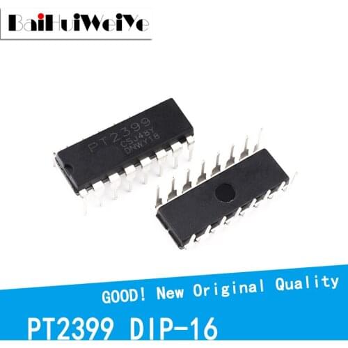 10PCS/LOT PT2399 CD2399 CD2399GP DIP-16 New Original IC Good Quality Chipset In Stock DIP16