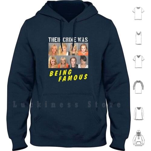 Their Crime Was Being Famous Hoodie Long Sleeve Lindsay Lohan Jail