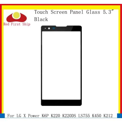10Pcs/lot Touch Screen For LG X power K6P K220 K220DS LS755 K450 K212 US610 Touch Panel Front Outer K220 LCD Glass Lens