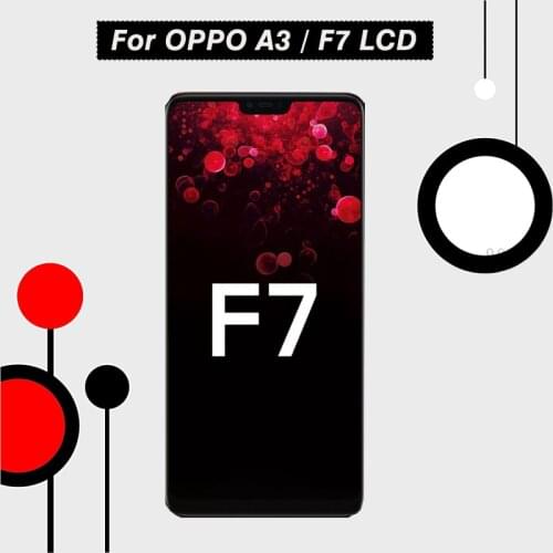 100% Tested LCD Display For OPPO A3 CPH1837 Touch Screen For OPPO F7 CPH1819 CPH1821 LCD Screen Digitizer Assembly Replacement