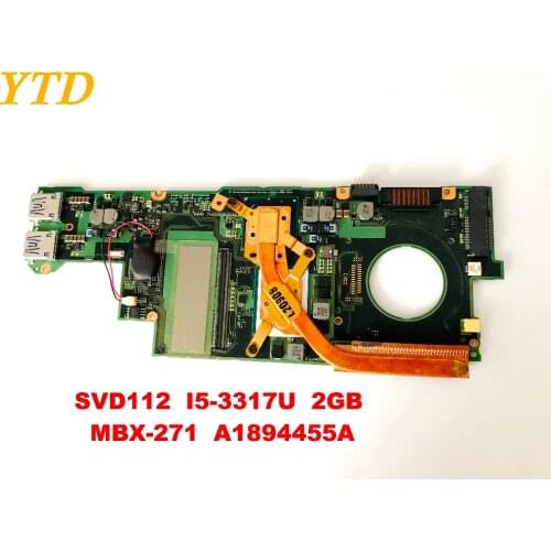 Original for SONY SVD112 laptop motherboard SVD112 I5-3317U 2GB MBX-271 A1894455A tested good free shipping