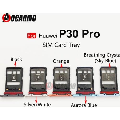 For Huawei P30 Pro SIM Card Tray Holder Micro SD Slot Socket Adapter Replacement Parts