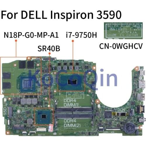 For DELL Inspiron 3590 I7-9750HQ GTX1650 Notebook Mainboard CN-0WGHCV 18825-1 SRF6U N18P-G0-MP-A1 SR40B DDR4 Laptop Motherboard