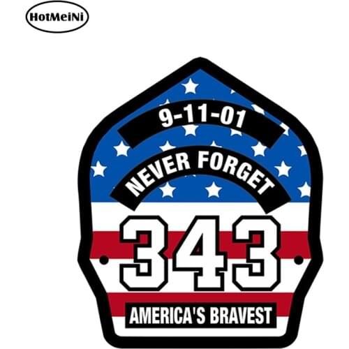 HotMeiNi 13cm x 11cm Firefighter Sticker 9-11-01 Never Forget 343 USA Flag America Bravest Theme Car Stickers Decal