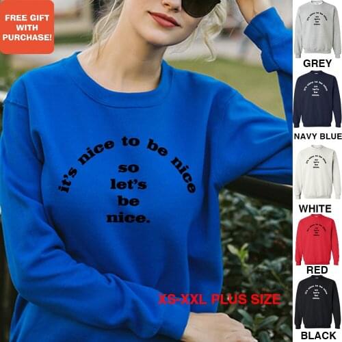 BLINGPAW ITS NICE TO BE NICE Letter Printed Women Crewneck Sweatshirt Heavy Blend Crew Neck Long Sleeve Plus Size Punk