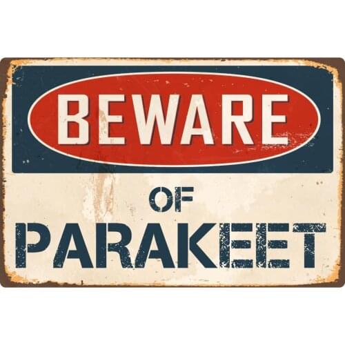 StickerPirate Beware of Parakeet 8 x 12 Vintage Aluminum Retro Metal Sign VS38