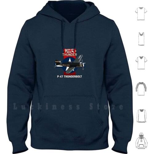 War Thunder P47 Thunderbolt Hoodies Long Sleeve P 47 P47 Thunderbolt Republic World War 2 Ww2 Wwii