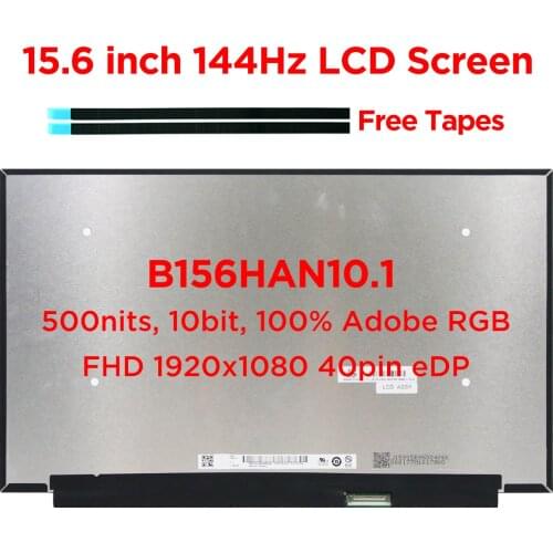 15.6" 144Hz Laptop LCD Screen B156HAN10.1B156HAN10.2 100% Adobe RGB 500nit LED Display Replacement Upgrade Gaming IPS 40pin eDP