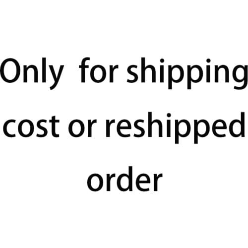 Only for you shipping cost or shipped order