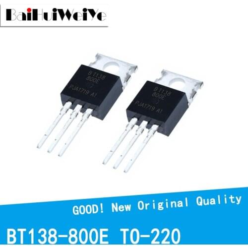 10PCS/LOT BT138-800E BT138-800 BT138 12A 800V 5W 138-800E TO-220 TO220 Transistor MOSFET New Original Good Quality Chipset