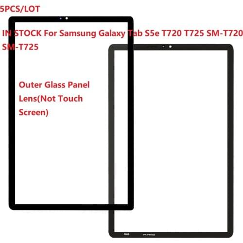 5PCS/LOT 10.5" For Samsung Galaxy Tab S5e T720 T725 SM-T720 SM-T725 Outer Glass Panel Lens Replacement ( Not Touch Screen )