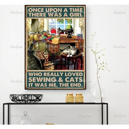 Tailor Sew Once Upon A Time There Was A Girl Who Really Loved Sewing And Cats Poster Wall Art Home Decor Canvas Floating Frame