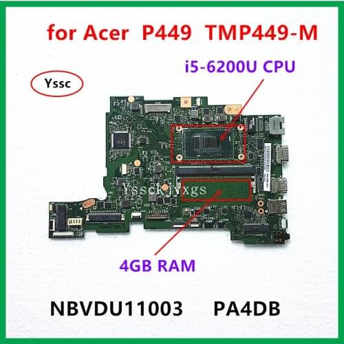 PA4DB Motherboard , for Acer P449 P449-M TMP449-M motherboard NBVDU11003 mainboard , ( with i5-6200U CPU 4GB RAM ) 100% test OK