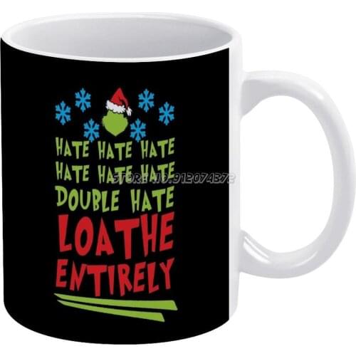 Hate Hate Double Loathe Entirely Coffee Mugs Ceramic Personalized Mugs 11 Oz White Mug Tea Milk Cup Drinkware Travel Mug Stole H