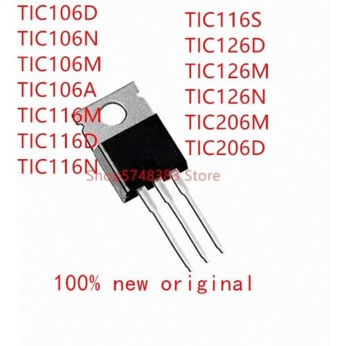 10PCS TIC106D TIC106N TIC106M TIC106A TIC116M TIC116N TIC116D TIC116S TIC126D TIC126M TIC126N TIC206M TIC206D TO-220