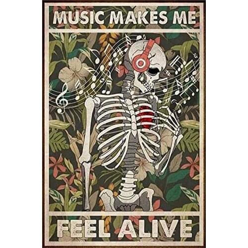 Metal Tin Sign Retro Wall Skeleton Music Makes Me Feel Alive-Vintage Metal Tin Sign for Me Cave Car Home Coffee Bar Club Decor