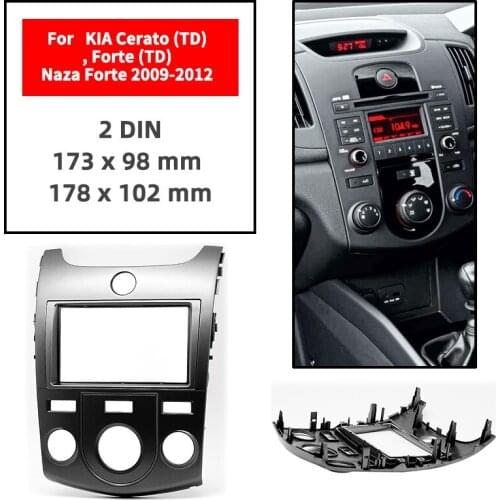Double Din Radio Fascia for KIA Cerato (TD)/Forte (TD)/Naza Forte 2009+ Panel Dash Mount Installation Trim Kit Face Frame GPS