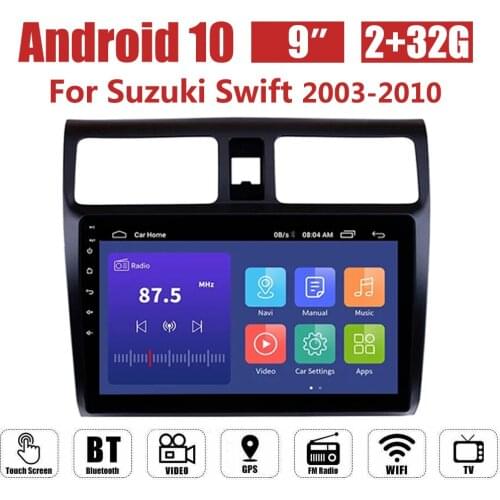 Android 10.0 Car Radio Multimedia Player For Suzuki Swift 2003-2005 2006 2007 2008-2010 Android Auto GPS 2 din autoradio