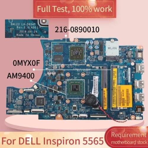 CN-0MYX0F 0MYX0F Laptop motherboard For DELL Inspiron 5565 A9-9400 AM9400 Notebook Mainboard BAL23 LA-D804P 216-0890010 DDR3